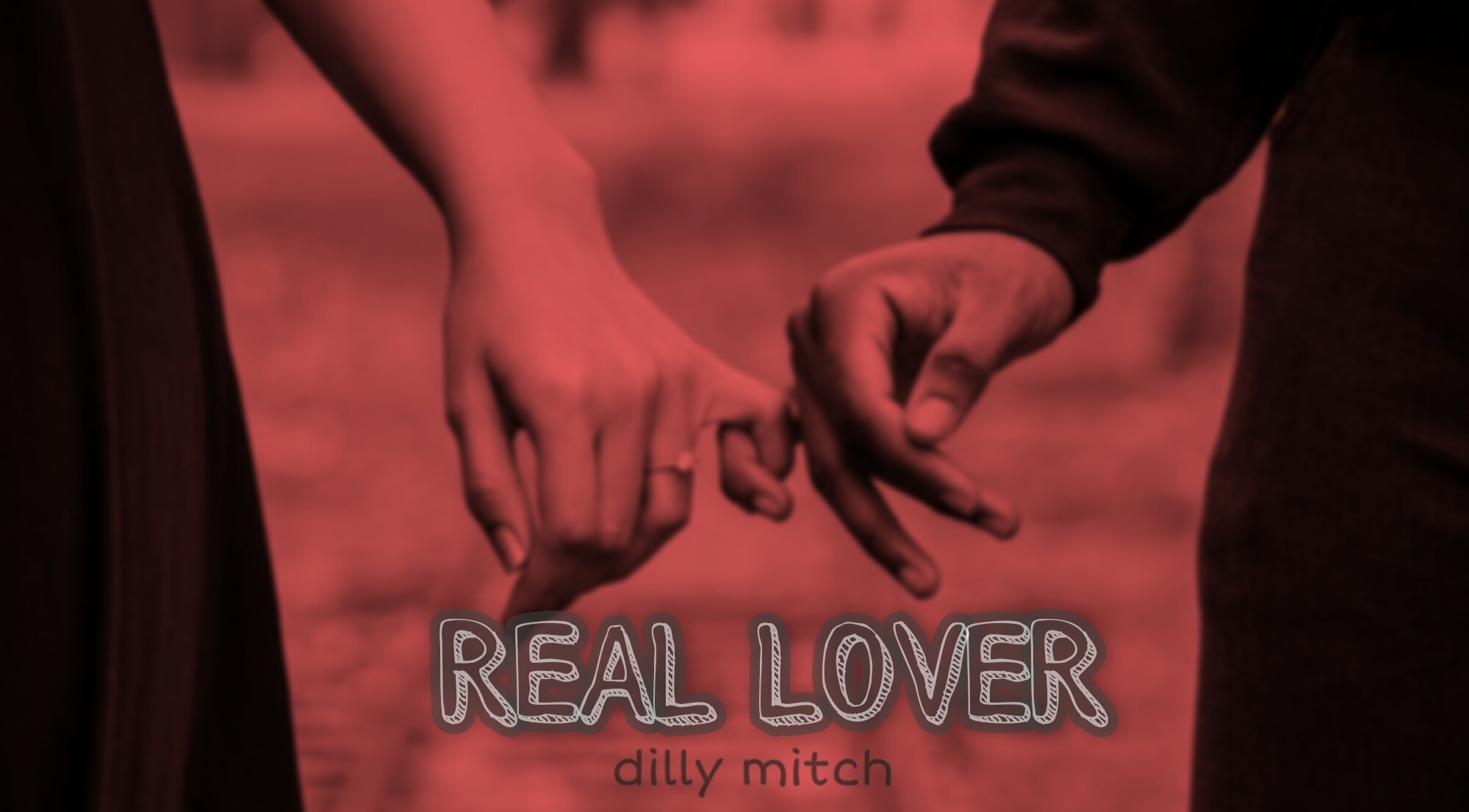 Real Lover - dilly mitch