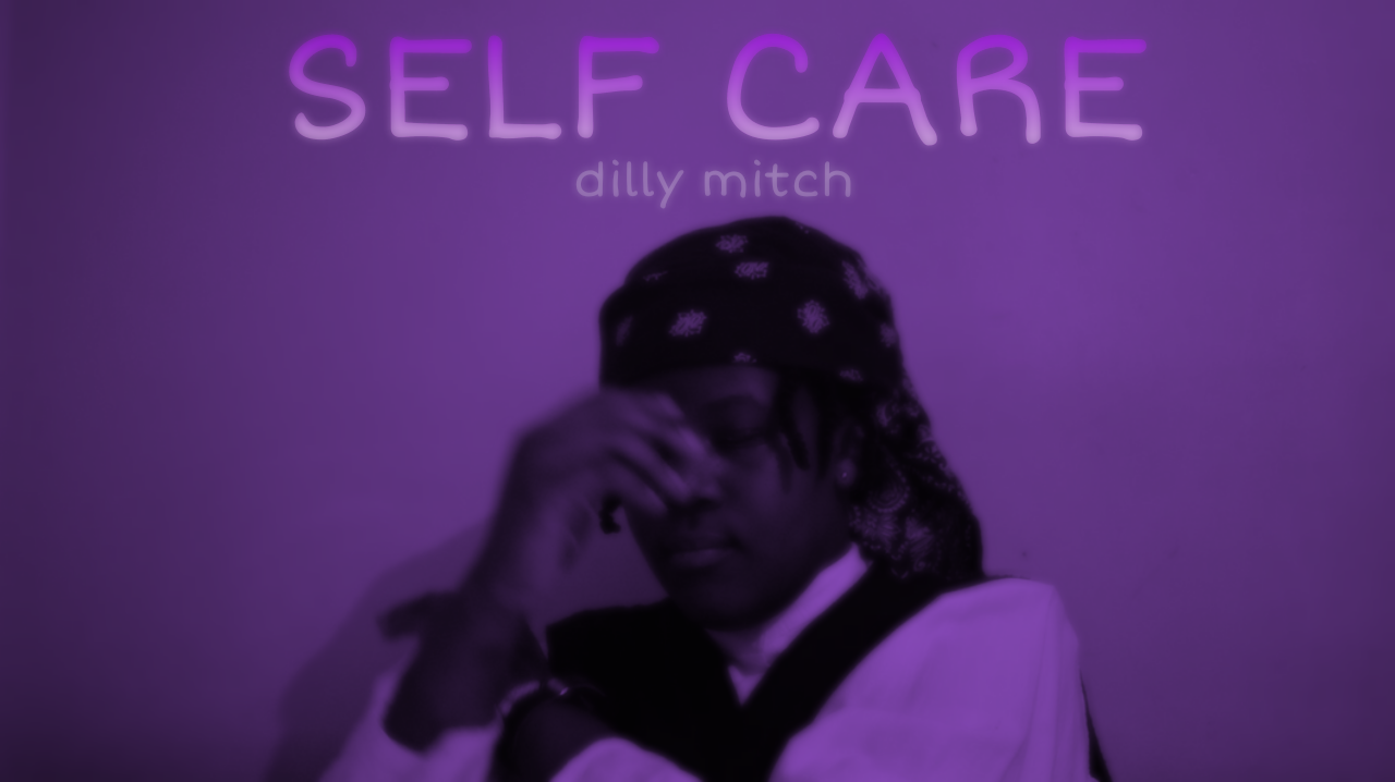 Self Care - dilly mitch